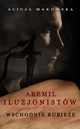 Aremil Iluzjonistw: Wschodnie rubiee, Alicja Makowska