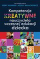 Kompetencje kreatywne nauczyciela wczesnej edukacji dziecka, Irena Adamek