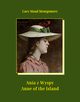 Ania z Wyspy. Anne of the Island, Lucy Maud Montgomery
