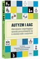 Autyzm i AAC, Bogusawa Beta Kaczmarek, Aneta Wojciechowska
