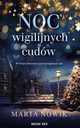Noc wigilijnych cudw, Marta Nowik