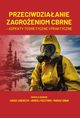 Przeciwdziaanie zagroeniom CBRNE ? aspekty teoretyczne i praktyczne, 