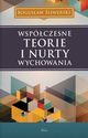 Wspczesne teorie i nurty wychowania, Bogusaw liwerski