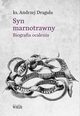 Syn marnotrawny. Biografia ocalenia, Ks. Andrzej Dragua