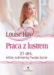 Praca z lustrem, Louise Hay