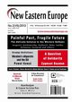 New Eastern Europe 2/2013. Painful Past, Fragile Future, Praca zbiorowa