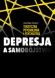 Toksyczna psychologia i psychiatria. Depresja a samobjstwo, Jarosaw Stukan