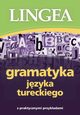 Gramatyka jzyka tureckiego z praktycznymi przykadami, Lingea