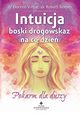 Intuicja boski drogowskaz na co dzie, Doreen Virtue, Robert Reeves