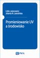 Promieniowanie UV a rodowisko, Lidia Latanowicz, Jolanta N. Latosiska