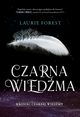 Czarna Wiedma. Kroniki Czarnej Wiedmy. Tom 1, Laurie Forest