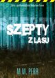 Szepty z lasu, M.M. Perr