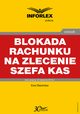 Blokada rachunku na zlecenie szefa KAS, Ewa Sawiska