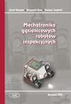 Mechatronika gsienicowych robotw inspekcyjnych, Jzef Giergiel, Krzysztof Kurc, Dariusz Szybicki