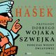 Przygody dobrego wojaka Szwejka podczas wojny wiatowej. Tom 3. Tom 4, Jaroslav Hasek