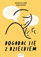 Dogada si z dzieckiem, Joanna Berendt, Magdalena Sendor