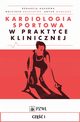 Kardiologia sportowa w praktyce klinicznej. Cz I, 