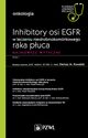 W gabinecie lekarza specjalisty. Onkologia. Inhibitory osi EGFR w leczeniu niedrobnokomrkowego raka puca, 