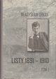 Listy 1891-1910 t.1, Wadysaw Orkan