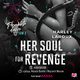 Her Soul for Revenge. Przeklte dusze. Tom 2, Harley Laroux