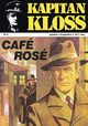 Kapitan Kloss. Cafe Rose (t.8), Andrzej Zbych, Mieczysaw Winiewski