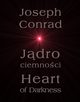 Jdro ciemnoci - Heart of Darkness, Joseph Conrad