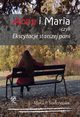 Anna i Maria czyli Ekscytacje starszej pani, Maria P. Szuczyska