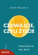 Czuwajcie, czyli yjcie, Jacek Prusak SJ