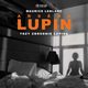 Arsene Lupin. Trzy zbrodnie Lupina, Maurice Leblanc