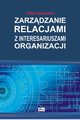 Zarzdzanie relacjami z interesariuszami organizacji, Rafa Tyszkiewicz