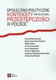 Spoeczno-polityczne konteksty wspczesnej przestpczoci w Polsce, Praca zbiorowa