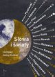 Sowa i wiaty. Rozmowy Janiny Kobiel, Janina Kobiel, Wiesaw Myliwski, Tadeusz Nowak, Piotr Ibrahim Kalwas, Andrzej Turczyski, Dorota Masowska, Magdalena Tulli, Filip Onichimowski, Tomasz Biakowski, Tadeusz Rewicz, Wojciech Kass, Marta Magaczewska, Elbieta Adamiak, Jan Miodek, Marian 