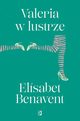 Valeria w lustrze. Valeria. Tom 2, Elisabet Benavent