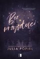 Bez przyszoci, Julia Popiel