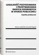 Legalno pozyskiwania i przetwarzania danych osobowych w sferze publicznej. Aspekty praktyczne, Mariusz Jaboski, Krzysztof Wygoda