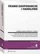 Prawo gospodarcze i handlowe, Aleksander Kappes, Bartosz Kucharski, Szymon Byczko, Wojciech J. Katner, Jakub Janeta, Przemysaw Katner, Adrian Zbrojewski, Jakub Oleszczak, Urszula Promiska, Anna Rzetelska, Maciej Wgierski