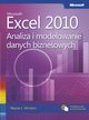 Microsoft Excel 2010 Analiza i modelowanie danych biznesowych, Wayne L. Winston