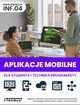 Aplikacje mobilne dla studenta i technika programisty, Wojciech Jakowiec, Krzysztof Kuacz, Marta Kanafa-Suchan