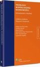 Problemy wspczesnej bankowoci. Zagadnienia prawne, Edyta Rutkowska-Tomaszewska, Piotr Stanisawiszyn, Beata Paxford, Magorzata Burzyska, Agnieszka ygado, Andrzej Michr, Wojciech Gralczyk