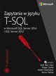 Zapytania w jzyku T-SQL, Itzik Ben-Gan, Adam Machanic, Dejan Sarka, Kevin Farlee