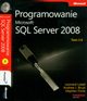 Programowanie Microsoft SQL Server 2008 Tom 1 i 2, Leonard Lobel, Andrew J. Brust, Stephen Forte