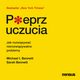 Pieprz uczucia. Jak rozwizywa nierozwizywalne problemy, Michael Bennett, Sarah Bennett