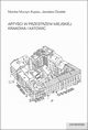 Artyci w przestrzeni miejskiej Krakowa i Katowic, Jarosaw Dziaek, Monika Murzyn-Kupisz