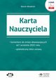 Karta Nauczyciela ? komentarz do zmian obowizujcych od 1 wrzenia 2022 roku ? ujednolicony tekst ustawy (e-book), Marek Modecki