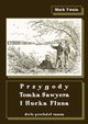 Przygody Tomka Sawyera i Hucka Finna, Mark Twain
