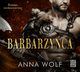Barbarzyca, Anna Wolf
