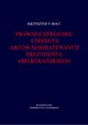 Prawnoustrojowe atrybuty aktw normatywnych prezydenta amerykaskiego, Krzysztof F. Bolt