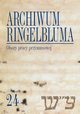 Archiwum Ringelbluma. Konspiracyjne Archiwum Getta Warszawy. Tom 24, 