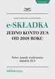 E-skadka. Jedno konto ZUS od 2018 r., Joanna Goliniewska, Joanna Stolarska