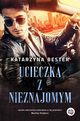 Ucieczka z nieznajomym, Katarzyna Bester